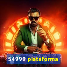 54999 plataforma